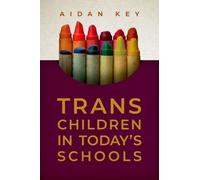 Trans Children in Today's Schools