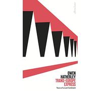 Trans-Europe Express: Tours of a Lost Continent