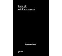 Trans Girl Suicide Museum