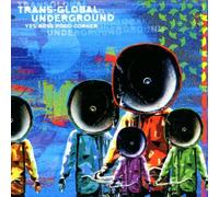 Trans-Global Underground - Yes Boss Food Corner