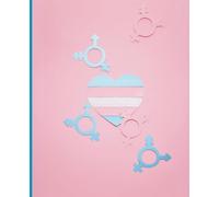 Trans Heart Journal: A Journal for Self-Love, Identity & Expression: Your Story Matters - A Notebook for Trans Strength & Hope