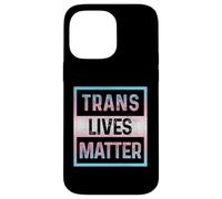 Trans Lives Matter Transgender Pride Flag LGBTQ Queer Trans Case for iPhone 14 Pro Max