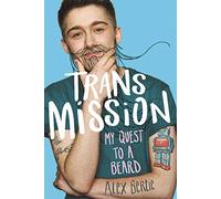 Trans Mission: My Quest to a Beard