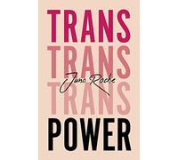 Trans Power : Own Your Gender