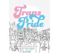 Trans Pride: A Coloring Book