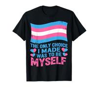Trans Pride Shirt The Only Choice I Made was Myself T-Shirt