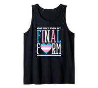 Trans Pride This Isn't Even My Final Form Tank Top