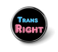 Trans Right Round Brooch Pin Lapel Pins Tie Suit Dress Accessories Wedding Birthday for Men Women