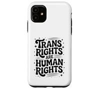 Trans Rights Are Human Rights - Bold Hand-Drawn Typography Case for iPhone 11