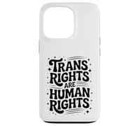 Trans Rights Are Human Rights - Bold Hand-Drawn Typography Case for iPhone 13 Pro