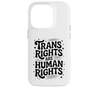 Trans Rights Are Human Rights - Bold Hand-Drawn Typography Case for iPhone 14 Pro