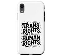 Trans Rights Are Human Rights - Bold Hand-Drawn Typography Case for iPhone XR