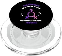 Trans Rights Are Human Rights United Against Hate Pride Time PopSockets PopGrip for MagSafe