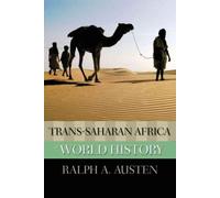 Trans-Saharan Africa in World History by Ralph A. Austen (English) Paperback Boo