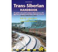 Trans-Siberian Handbook Trailblazer Guide: Trans-Siberian Railway Journey (10th Revised edition)