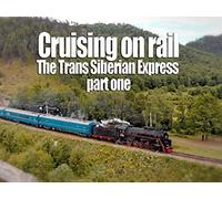 Trans Siberian Railway part 1