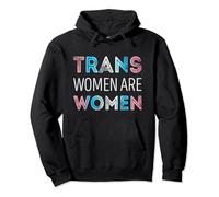 Trans women are women Trans Pride Pullover Hoodie