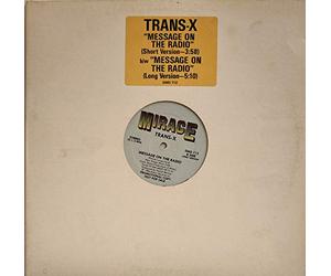 Trans-X - Message on the radio (1983) / Vinyl single [Vinyl-Single 7'']