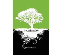 trans4mation: Improvement vs. Change: Volume 1