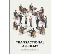 Transactional Alchemy: Transforming workplace Relationship through analysis-Building Relationship