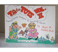 Transactional Analysis for Tots: Bk.2 (Transactional analysis for everybody series)