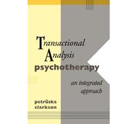 Transactional Analysis Psychotherapy : An Integrated Approach