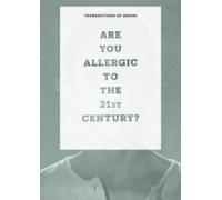 Transactions of Desire: Volume 2 (Transactions of Desire: Are You Allergic to the 21st Century?)