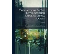 Transactions Of The Royal Scottish Arboricultural Society