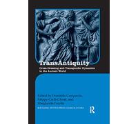 TransAntiquity – Cross-Dressing and Transgender Dynamics in the Ancient World