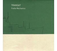 Transat - Futile Mechanics