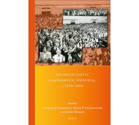 Transatlantic Charismatic Renewal, c.1950-2000: 41 (Global Pentecostal and Charismatic Studies)