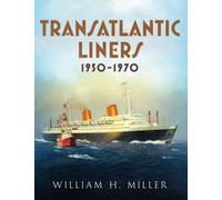 Transatlantic Liners 1950-1970