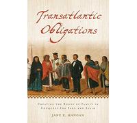 Transatlantic Obligations: Creating the Bonds o. Mangan<|