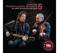Transatlantic Sessions 5 - 3 by Jerry Douglas, Aly Bain (2012) Audio CD