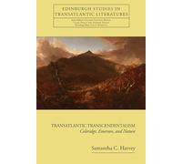Transatlantic Transcendentalism: Coleridge, Emerson, and Nature