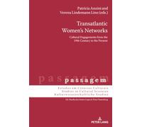 Transatlantic Women's Networks: Cultural Engagements from the 19th Century to the Present (19)