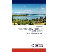Transboundary Resource Management: A Case Study of The Nile River