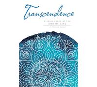 Transcendence: Finding Peace at the End of Life (Mandala Wisdom)