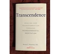 Transcendence: Healing and Transformation Through Meditation
