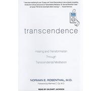 Transcendence: Healing and Transformation Through Transcendental Meditation