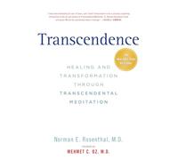 Transcendence: Healing and Transformation Through Transcendental Meditation