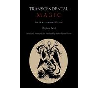 Transcendental Magic: Its Doctrine and Ritual
