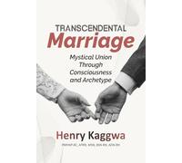 Transcendental Marriage: Mystical Union Through Consciousness and Archetype