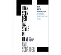 Transcendental Style in Film: Ozu, Bresson, Dreyer