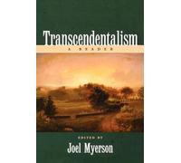 TRANSCENDENTALISM: A READER: A Reader