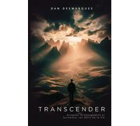 Transcender: Accepter le Changement et Surmonter les Défis de la Vie