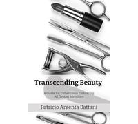 Transcending Beauty: A Guide for Estheticians Embracing All Gender Identities