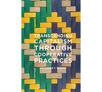 Transcending Capitalism Through Cooperative Practices