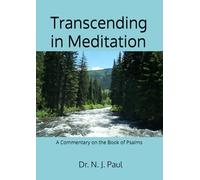Transcending in Meditation: A Commentary on the Book of Psalms (Dr. Paul's Books)
