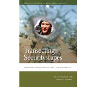Transecting Securityscapes: Dispatches from Cambodia, Iraq, and Mozambique: 52 (Geographies of Justice and Social Transformation)